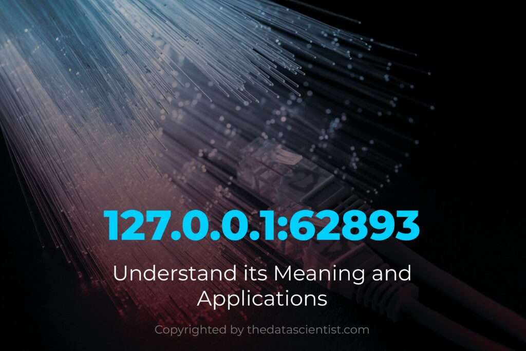 What is 127.0.0.1:62893?